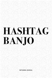 Hashtag Banjo