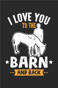 I Love You To The Barn And Back