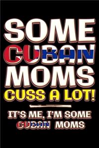 Some cuban moms cuss a lot