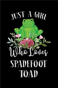 Just a Girl Who Loves Spadefoot Toad