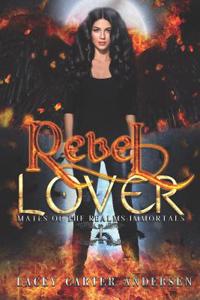 Rebel Lover: An Angel Reverse Harem Romance