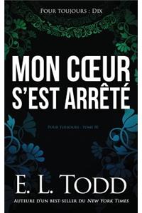 Mon Coeur s'Est Arr�t�