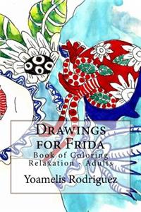 Drawings for Frida