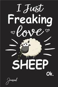 I Just Freaking Love Sheep Ok Journal