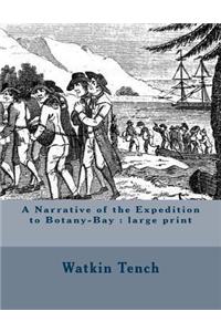 A Narrative of the Expedition to Botany-Bay