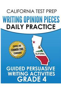 California Test Prep Writing Opinion Pieces Daily Practice Grade 4