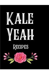 Kale Yeah Recipes