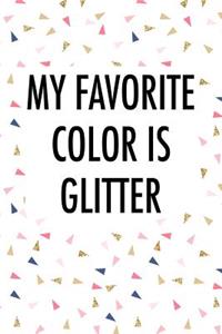 My Favorite Color Is Glitter