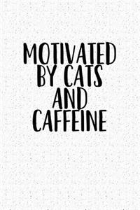 Motivated by Cats and Caffeine