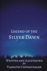 Legend of The Silver Dawn
