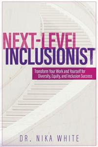 Next Level Inclusionist