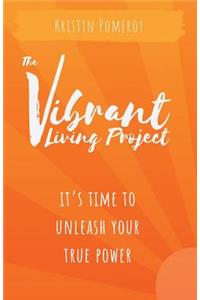 The Vibrant Living Project