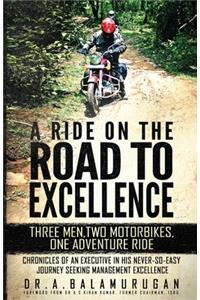 A Ride On The Road To Excellence