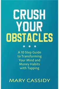 Crush Your Obstacles