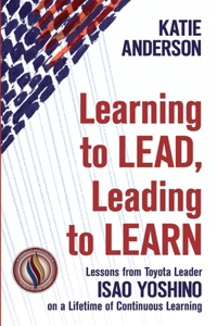 Learning to Lead, Leading to Learn