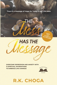 Mess Has The Message