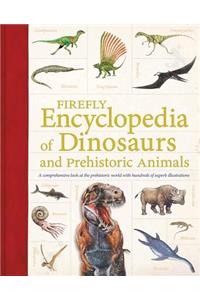 Firefly Encyclopedia of Dinosaurs and Prehistoric