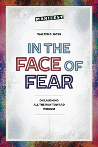 In the Face of Fear