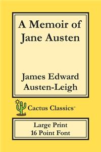 Memoir of Jane Austen (Cactus Classics Large Print)