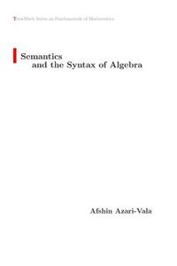 Semantics and the Syntax of Algebra