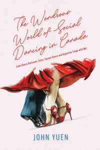 Wondrous World of Social Dancing in Canada