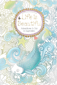 Life Is Beautiful (Colouring Book)