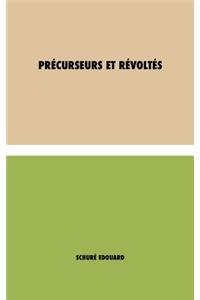 Précurseurs et révoltés