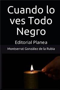 Cuando Lo Ves Todo Negro