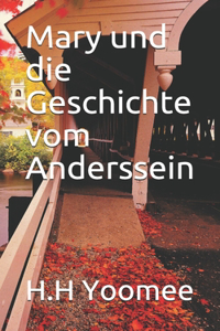 Mary und die Geschichte vom Anderssein