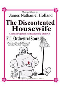 The Discontented Housewife A Farcical Opera in One Ridiculously Short Act