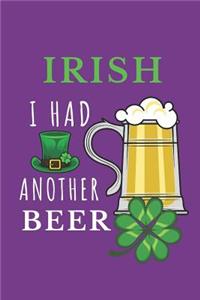 Irish I Had Another Beer