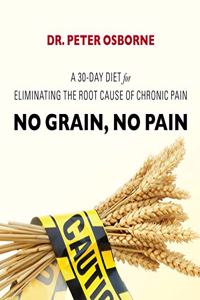 No Grain, No Pain