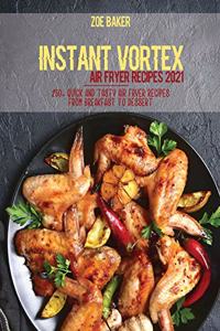 Instant Vortex Air Fryer Recipes 2021