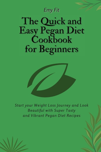 Quick and Easy Pegan Diet Cookbook for Beginners