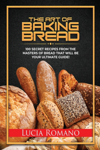 The Art of Baking Bread