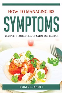 HOW TO MANAGING IBS SYMPTOMS