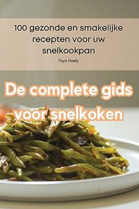 De complete gids voor snelkoken