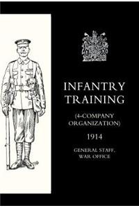 Infantry Training (4 - Company Organization) 1914