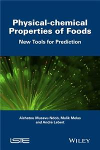 Physical-Chemical Properties of Foods