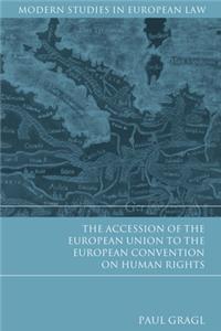Accession of the European Union to the European Convention on Human Rights