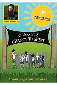 Class 10's Chance to Shine