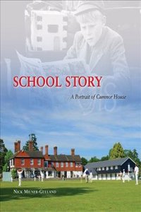 School Story- A Portrait of Cumnor House