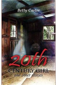 20th Century Girl and Other Stories