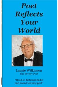 Poet Reflects Your World