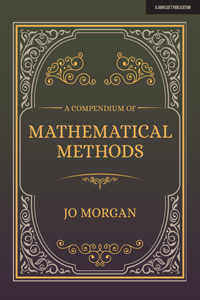 Compendium of Mathematical Methods