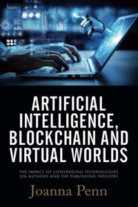 Artificial Intelligence, Blockchain, and Virtual Worlds