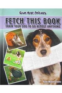 Fetch This Book