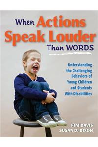 When Actions Speak Louder Than Words