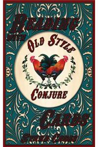 Reading with Old Style Conjure Cards