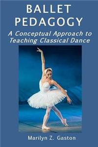 Ballet Pedagogy